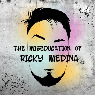 The Miseducation of Ricky Medina
